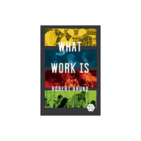 University of illinois press What Work Is (häftad, eng)