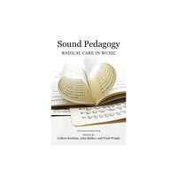 University of illinois press Sound Pedagogy (häftad, eng)