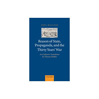 Oxford University Press Reason of State, Propaganda, and the Thirty Years' War (häftad, eng)