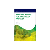 Oxford University Press Revision Notes for the FRCEM Primary (häftad, eng)