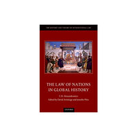 Oxford University Press The Law of Nations in Global History (inbunden, eng)