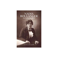 The university of chicago press Nadia Boulanger and Her World (häftad, eng)