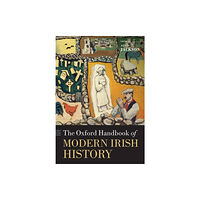 Oxford University Press The Oxford Handbook of Modern Irish History (häftad, eng)