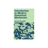 Oxford University Press Inc Introduction to Modern Statistical Mechanics (häftad, eng)