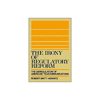 Oxford University Press Inc The Irony of Regulatory Reform (inbunden, eng)