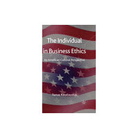 Palgrave macmillan The Individual in Business Ethics (inbunden, eng)