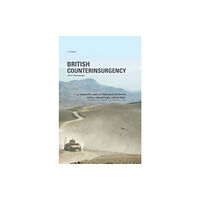 Palgrave macmillan British Counterinsurgency (häftad, eng)