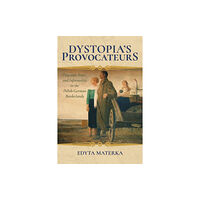 Indiana university press Dystopia's Provocateurs (inbunden, eng)