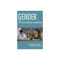 Indiana university press Gender in the Political Science Classroom (inbunden, eng)