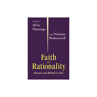 University of notre dame press Faith and Rationality (häftad, eng)