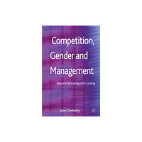 Palgrave macmillan Competition, Gender and Management (inbunden, eng)