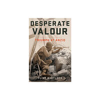 Hachette Books Desperate Valour (inbunden, eng)