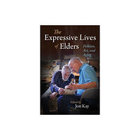 Indiana university press The Expressive Lives of Elders (häftad, eng)