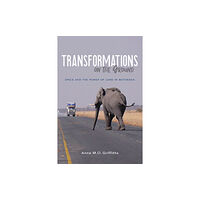 Indiana university press Transformations on the Ground (inbunden, eng)