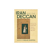 Indiana university press Iran and the Deccan (häftad, eng)