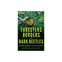 Indiana university press Foresters, Borders, and Bark Beetles (häftad, eng)