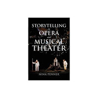 Indiana university press Storytelling in Opera and Musical Theater (häftad, eng)