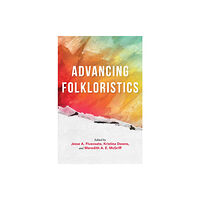 Indiana university press Advancing Folkloristics (häftad, eng)