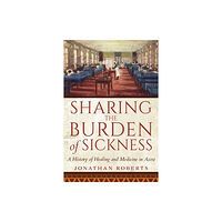 Indiana university press Sharing the Burden of Sickness (häftad, eng)