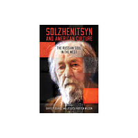 University of notre dame press Solzhenitsyn and American Culture (inbunden, eng)