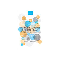 Oxford University Press The Medical Model in Mental Health (häftad, eng)