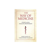 University of notre dame press The Way of Medicine (häftad, eng)