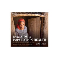 Indiana university press From AIDS to Population Health (inbunden, eng)