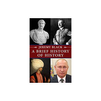 Indiana university press A Brief History of History (inbunden, eng)