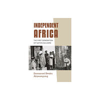 Indiana university press Independent Africa (häftad, eng)