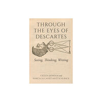 Indiana university press Through the Eyes of Descartes (häftad, eng)