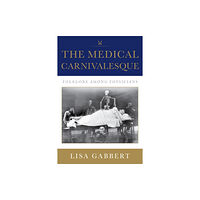 Indiana university press The Medical Carnivalesque (häftad, eng)