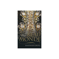 Oxford University Press The Beau Monde (inbunden, eng)