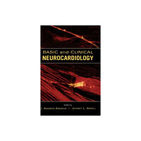 Oxford University Press Inc Basic and Clinical Neurocardiology (inbunden, eng)