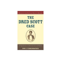 Oxford University Press The Dred Scott Case (häftad, eng)