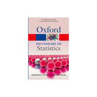 Oxford University Press A Dictionary of Statistics 3e (häftad, eng)