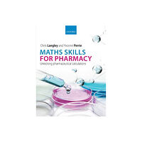 Oxford University Press Maths Skills for Pharmacy (häftad, eng)