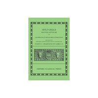 Oxford University Press Aulus Gellius: Attic Nights, Preface and Books 1-10 (Auli Gelli Noctes Atticae: Praefatio et Libri I-X) (inbunden, eng)