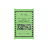 Oxford University Press Aulus Gellius: Attic Nights, Books 11-20 (Auli Gelli Noctes Atticae: Libri XI-XX) (inbunden, eng)