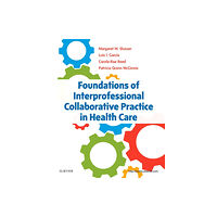 Elsevier - Health Sciences Division Foundations of Interprofessional Collaborative Practice in Health Care (häftad, eng)