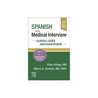 Elsevier - Health Sciences Division Spanish and the Medical Interview: Clinical Cases and Exam Review (häftad, eng)