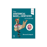 Elsevier - Health Sciences Division The Anatomical Basis of Dentistry (häftad, eng)