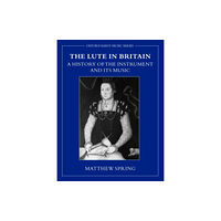 Oxford University Press The Lute in Britain (häftad, eng)