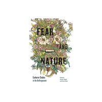 Pennsylvania State University Press Fear and Nature (häftad, eng)