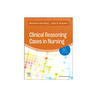 Elsevier - Health Sciences Division Clinical Reasoning Cases in Nursing (häftad, eng)