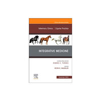 Elsevier - Health Sciences Division Integrative Medicine, An Issue of Veterinary Clinics of North America: Equine Practice (inbunden, eng)