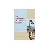 Pennsylvania State University Press An Imperial Homeland (häftad, eng)