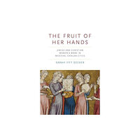 Pennsylvania State University Press The Fruit of Her Hands (häftad, eng)