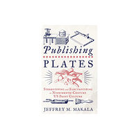 Pennsylvania State University Press Publishing Plates (inbunden, eng)