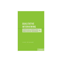 Oxford University Press Inc Qualitative Interviewing (häftad, eng)