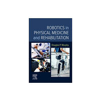 Elsevier - Health Sciences Division Robotics in Physical Medicine and Rehabilitation (häftad, eng)